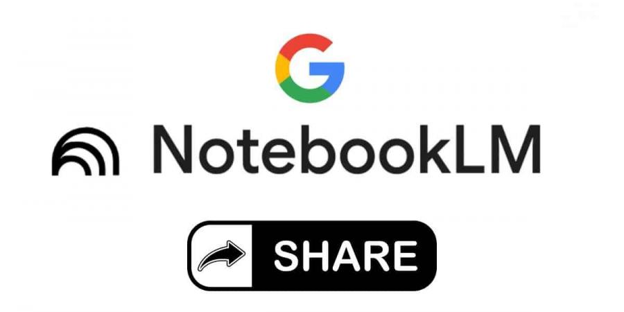 جوجل تتيح مشاركة الملاحظات المولّدة بالذكاء الاصطناعي عبر NotebookLM - تواصل نيوز